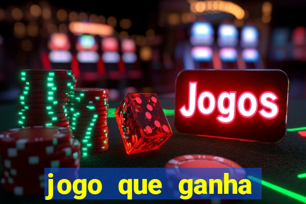 jogo que ganha dinheiro de verdade sem depositar nada